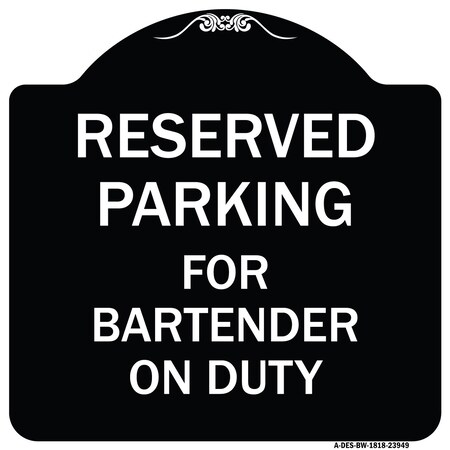 Signmission For Bartender on Duty Heavy-Gauge Aluminum Architectural Sign, 18" x 18", BW-1818-23949 A-DES-BW-1818-23949